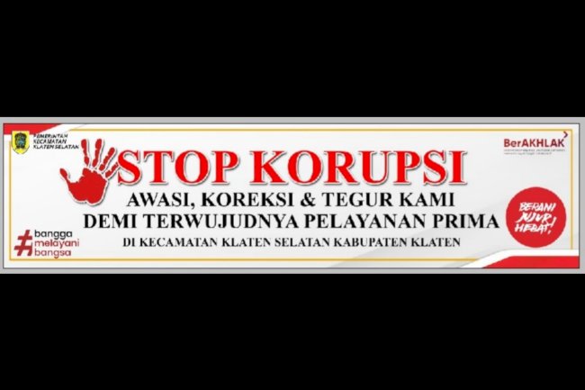 STOP KORUPSI, TOLAK GRATIFIKASI 