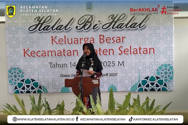 Halal Bihalal Keluarga Besar Kecamatan Klaten Selatan